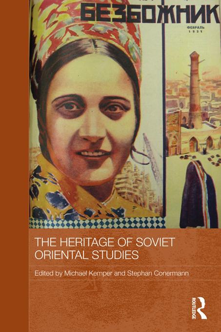 The Heritage of Soviet Oriental Studies by Michael Kemper, Stephan Conermann
