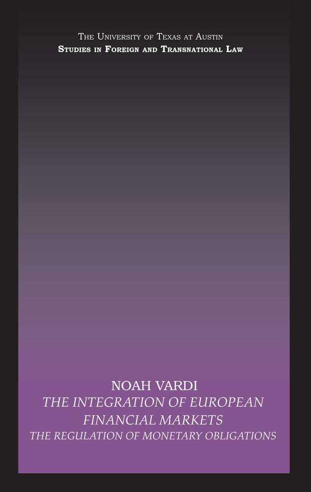 The Integration of European Financial Markets by Noah Vardi