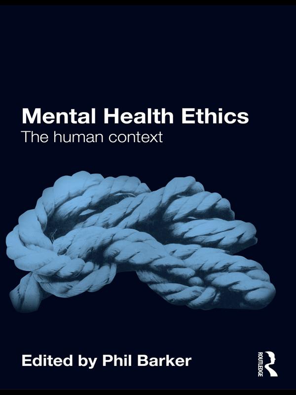 Mental Health Ethics by Phil Barker