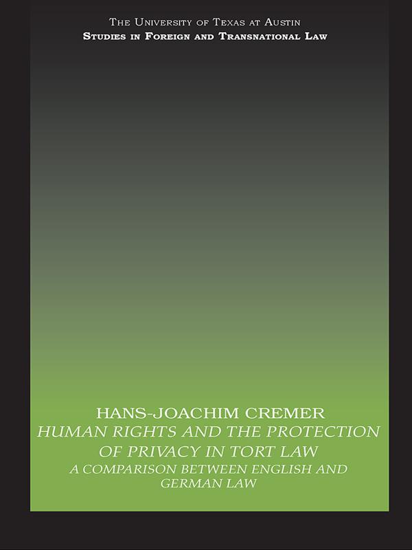 Human Rights and the Protection of Privacy in Tort Law by Hans-Joachim Cremer