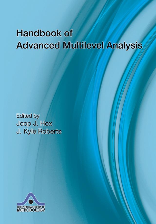 Handbook of Advanced Multilevel Analysis by J. Kyle Roberts, Joop Hox
