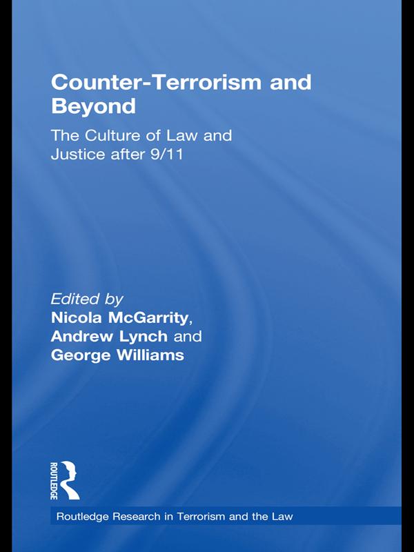 Counter-Terrorism and Beyond by Andrew Lynch, George Williams, Nicola McGarrity