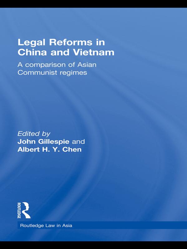Legal Reforms in China and Vietnam by Albert Chen, John Gillespie