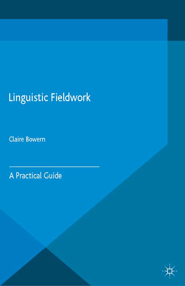 Linguistic Fieldwork by C. Bowern