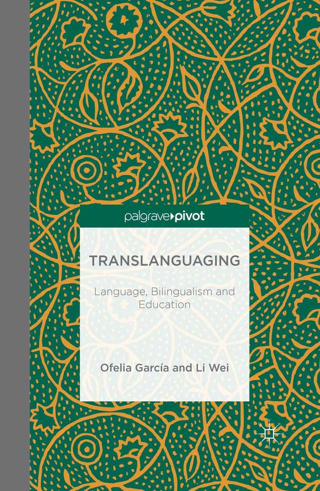 Translanguaging by L. Wei, O. Garcia