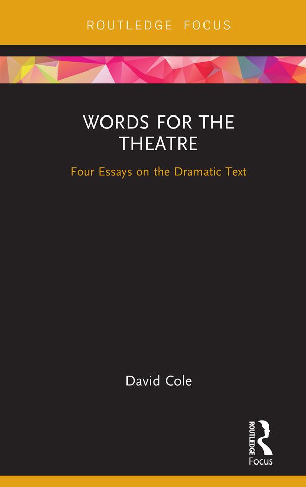 Words for the Theatre by David Cole