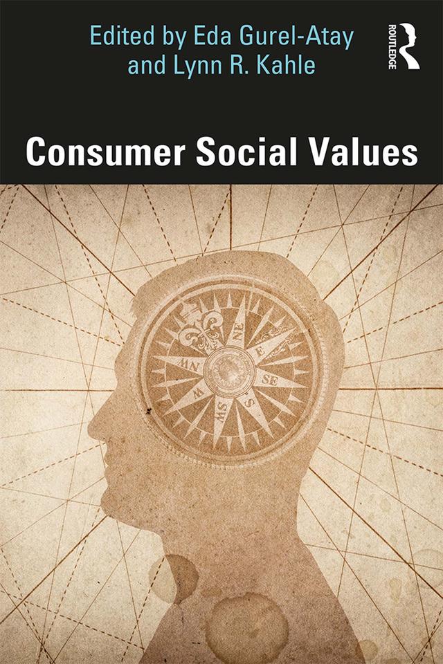 Consumer Social Values by Eda Gurel-Atay, Lynn R. Kahle