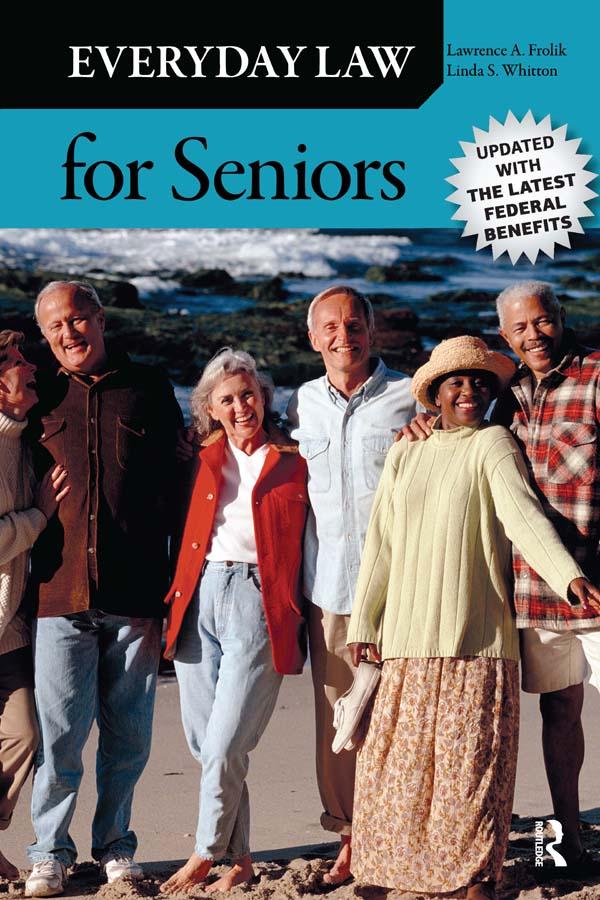 Everyday Law for Seniors by Lawrence A. Frolik, Linda S. Whitton