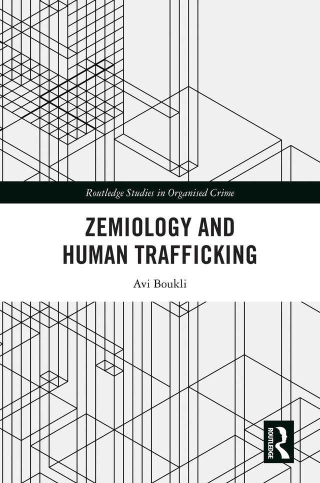 Zemiology and Human Trafficking by Avi Boukli