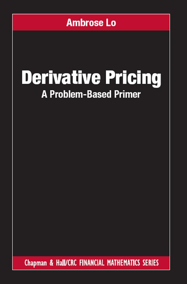 Derivative Pricing by Ambrose Lo