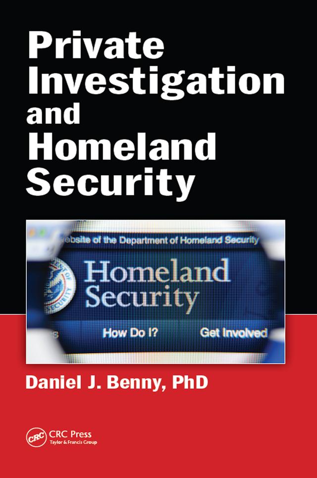 Private Investigation and Homeland Security by Daniel J. Benny