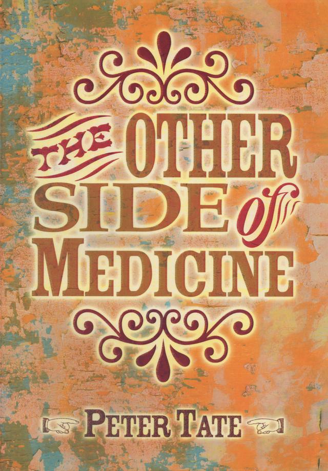 The Other Side of Medicine by Dr. Peter Tate, Sally Irvine
