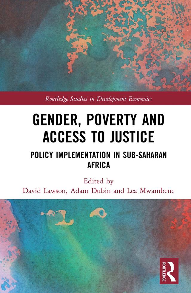 Gender, Poverty and Access to Justice by Adam Dubin, David Lawson, Lea Mwambene