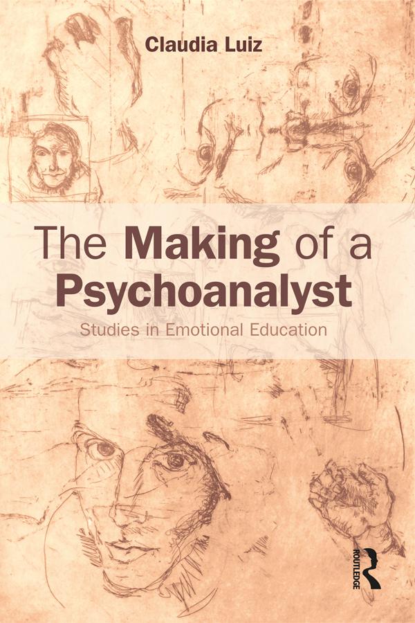 The Making of a Psychoanalyst by Claudia Luiz