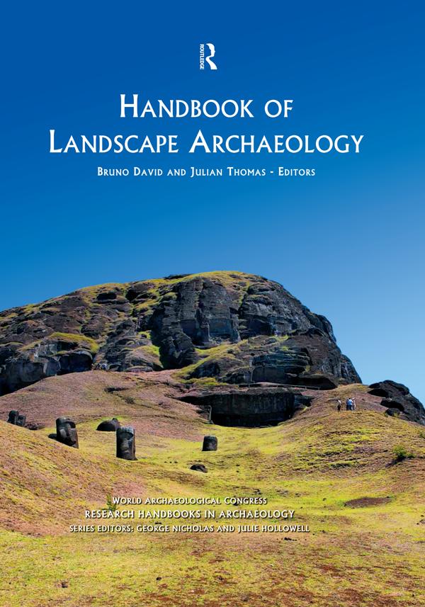 Handbook of Landscape Archaeology by Bruno David, Julian Thomas