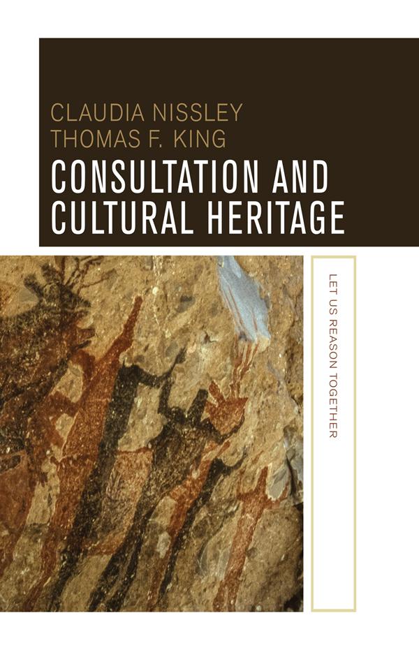 Consultation and Cultural Heritage by Claudia Nissley, Thomas F King