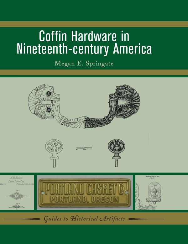 Coffin Hardware in Nineteenth-century America by Megan E Springate