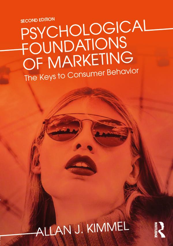 Psychological Foundations of Marketing by Allan J Kimmel, Allan Kimmel