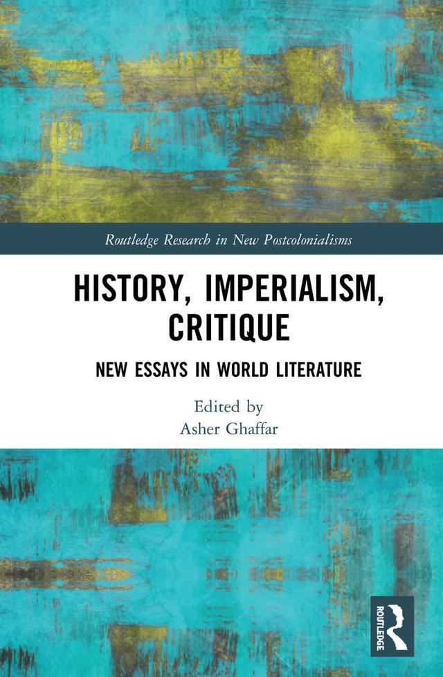 History, Imperialism, Critique by Asher Ghaffar