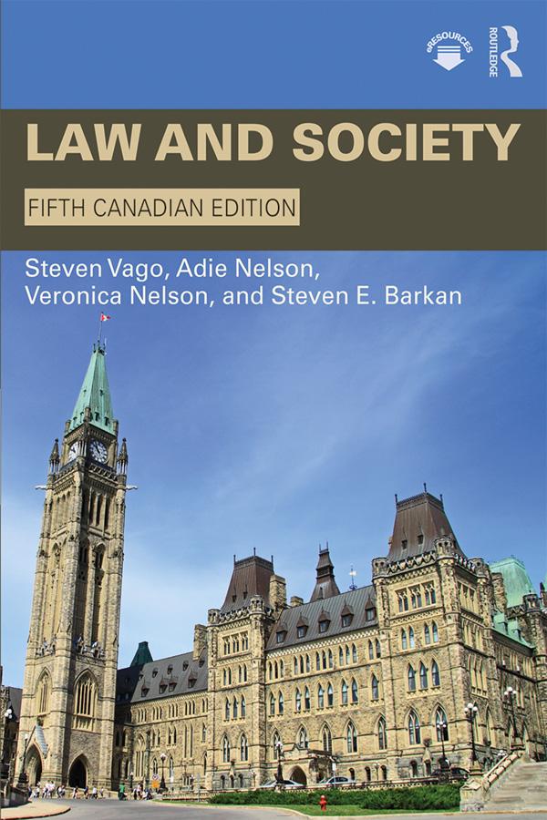 Law and Society by Adie Nelson, Steven E. Barkan, Steven Vago, Veronica Nelson