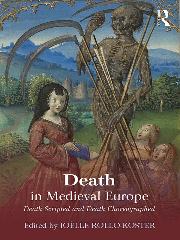 Death in Medieval Europe by Joelle Rollo-Koster