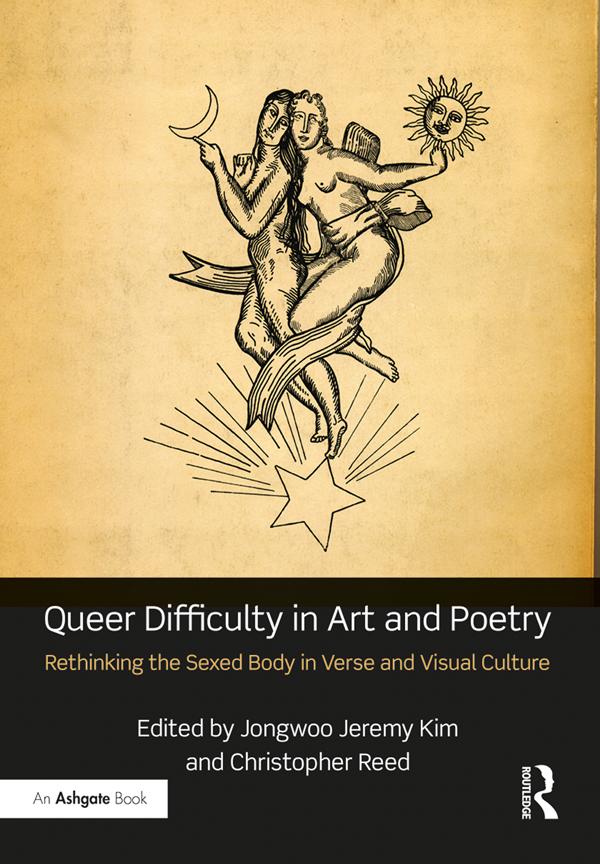 Queer Difficulty in Art and Poetry by Christopher Reed, Jongwoo Jeremy Kim