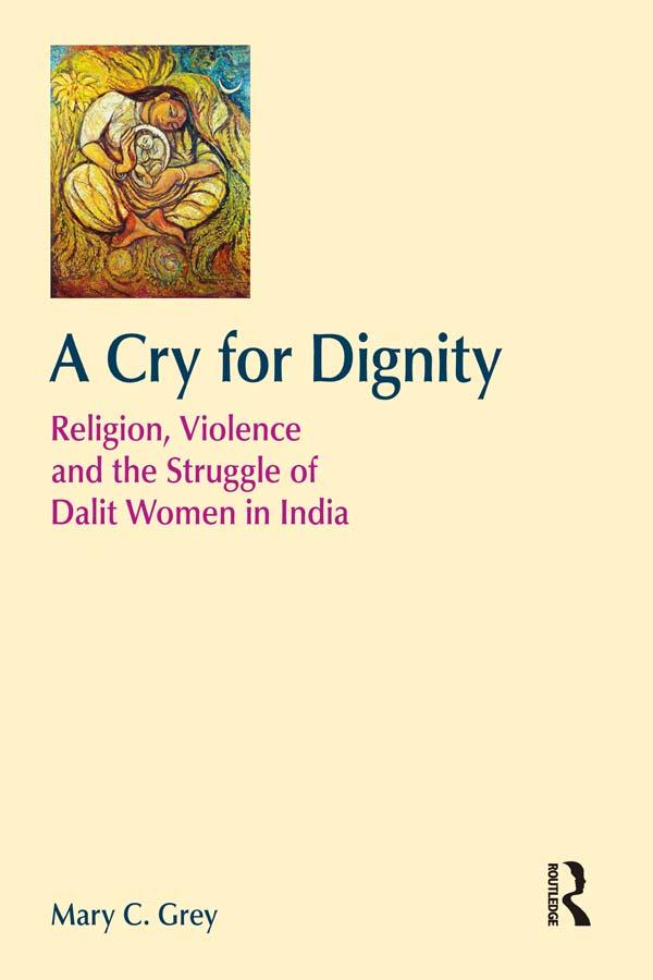 A Cry for Dignity by Mary Grey