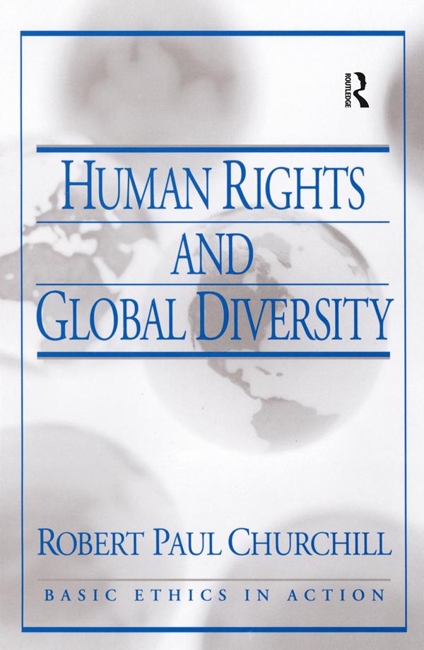 Human Rights and Global Diversity by R. Paul Churchill