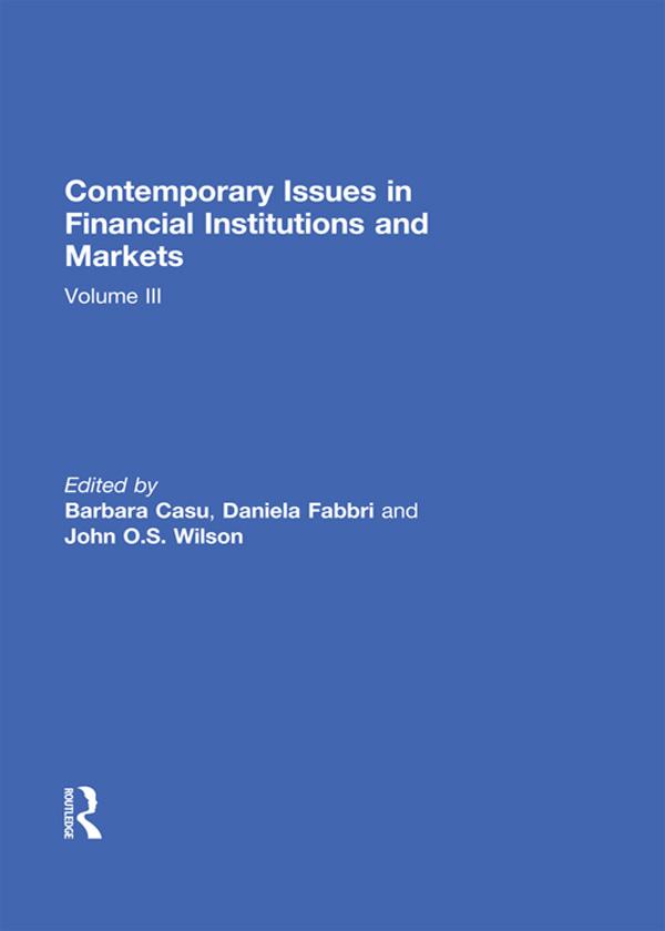 Contemporary Issues in Financial Institutions and Markets by Barbara Casu, Daniela Fabbri, John Wilson