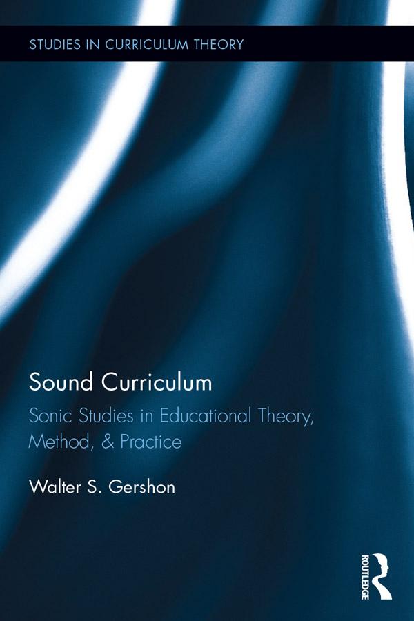 Sound Curriculum by Walter S. Gershon