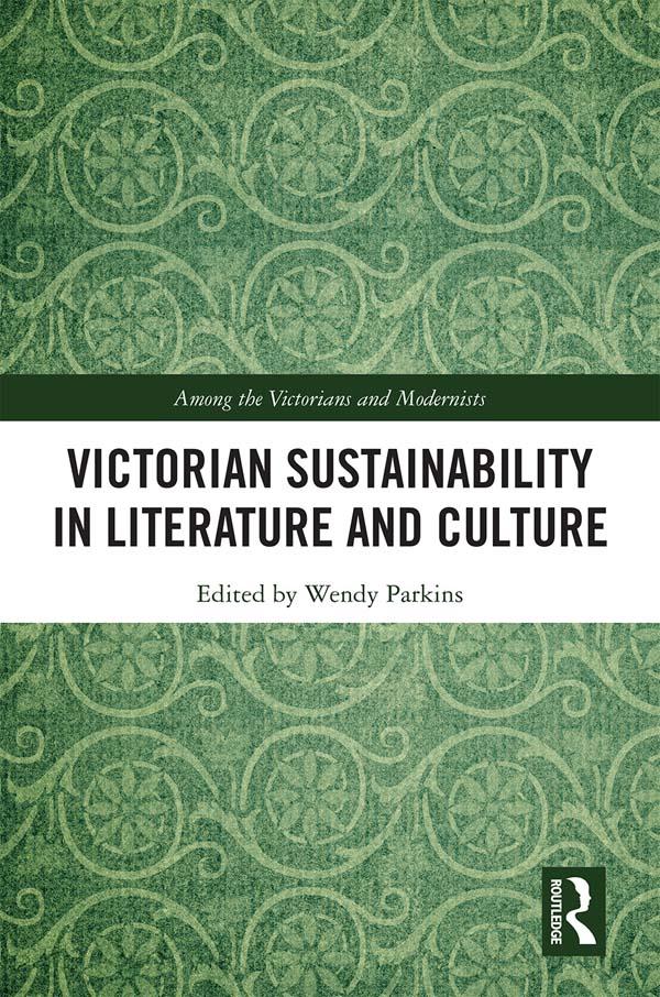 Victorian Sustainability in Literature and Culture by Wendy Parkins