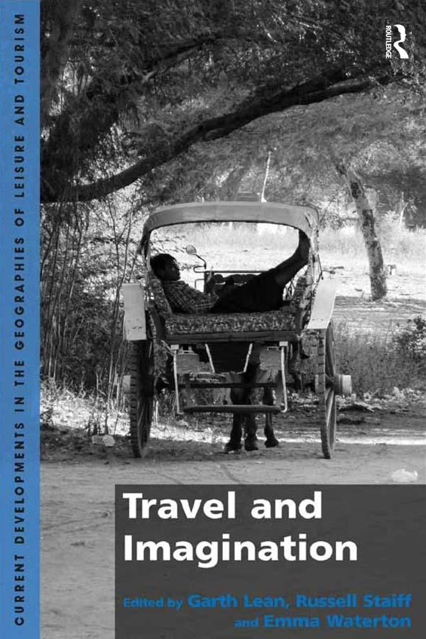 Travel and Imagination by Emma Waterton, Garth Lean, Russell Staiff