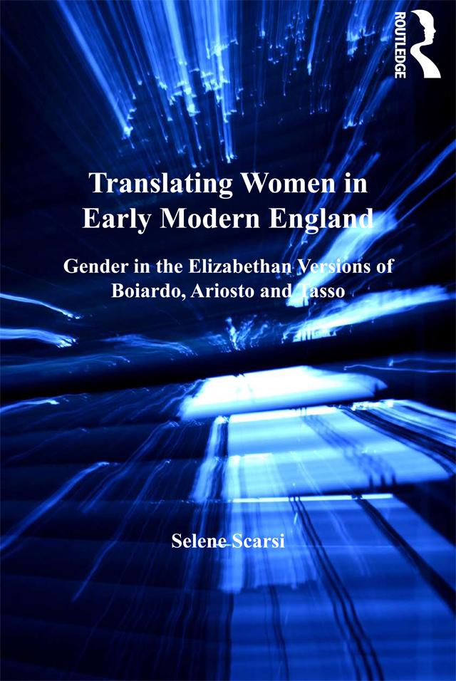 Translating Women in Early Modern England by Selene Scarsi