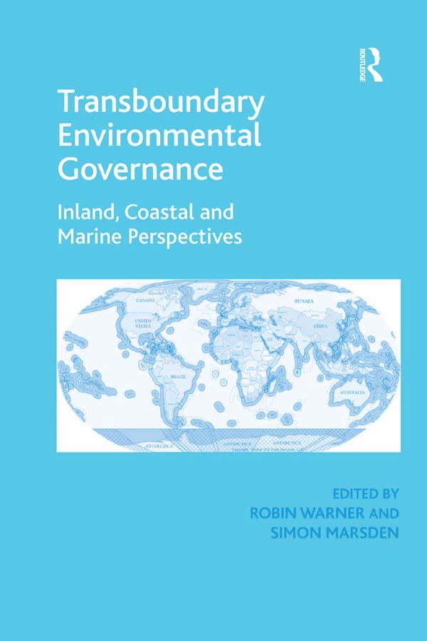 Transboundary Environmental Governance by Robin Warner, Simon Marsden
