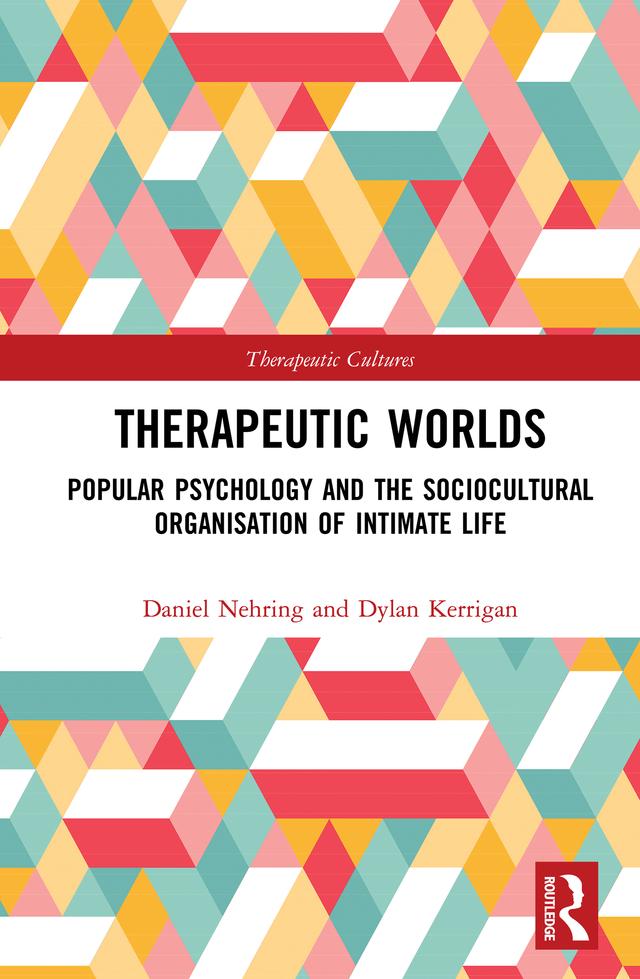Therapeutic Worlds by Daniel Nehring, Dylan Kerrigan