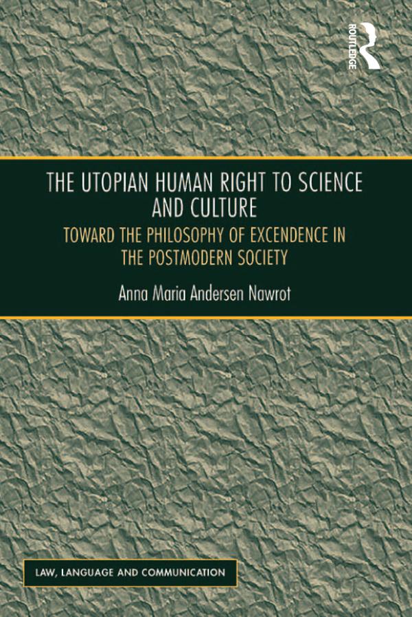 The Utopian Human Right to Science and Culture by Anna Maria Andersen Nawrot