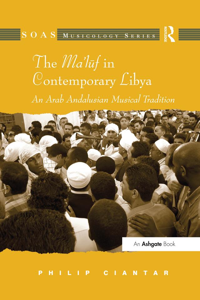 The Ma'luf in Contemporary Libya by Philip Ciantar