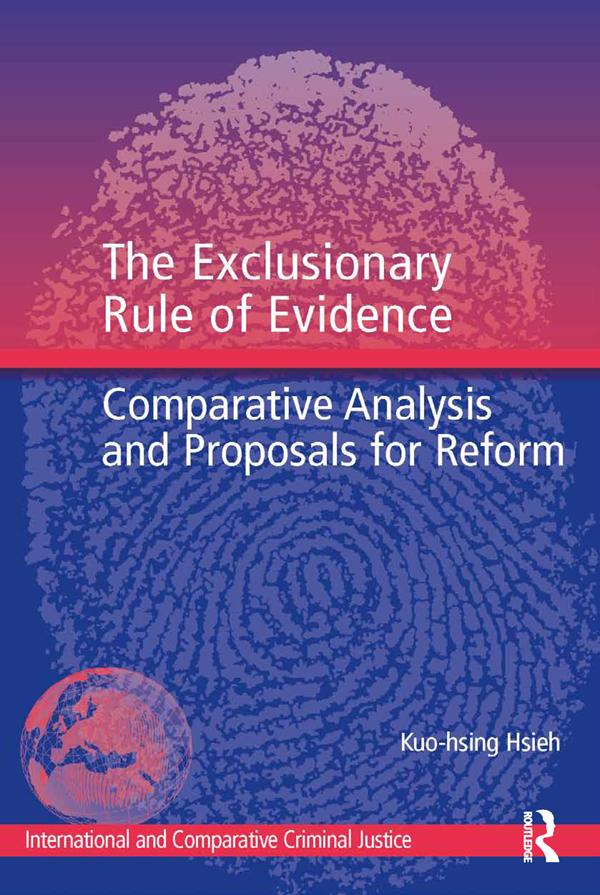 The Exclusionary Rule of Evidence by Kuo-hsing Hsieh
