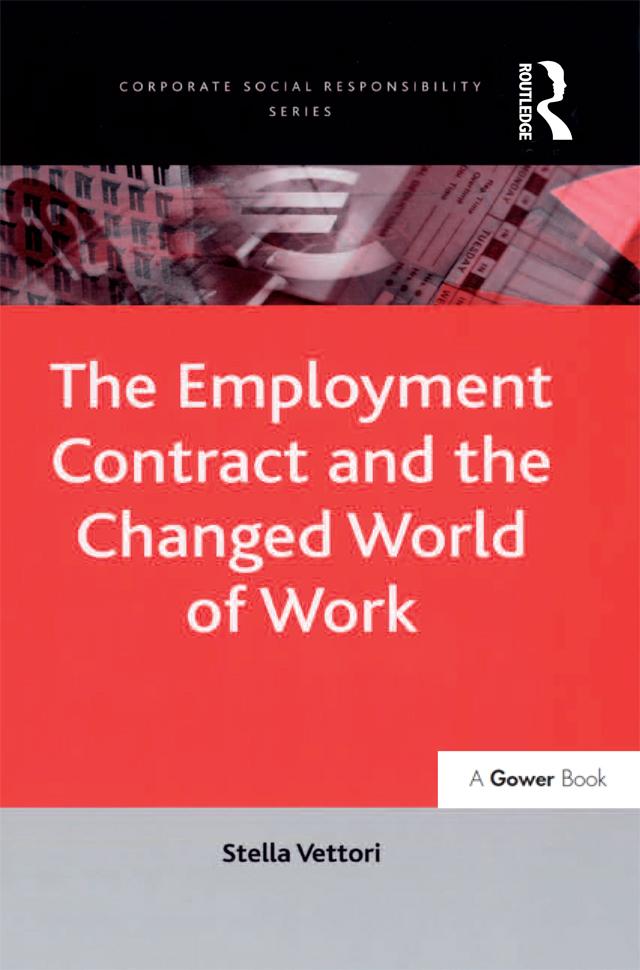 The Employment Contract and the Changed World of Work by Stella Vettori