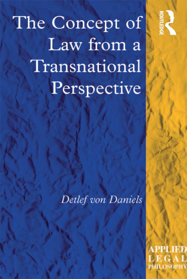 The Concept of Law from a Transnational Perspective by Detlef von Daniels