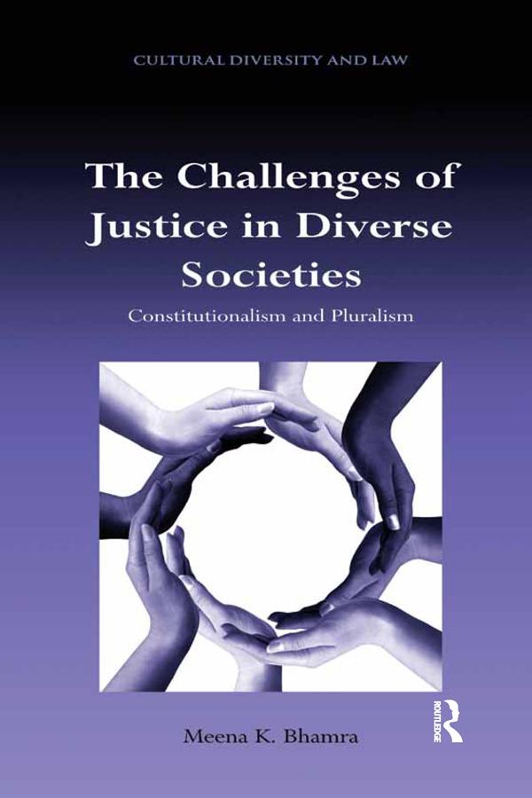 The Challenges of Justice in Diverse Societies by Meena K. Bhamra