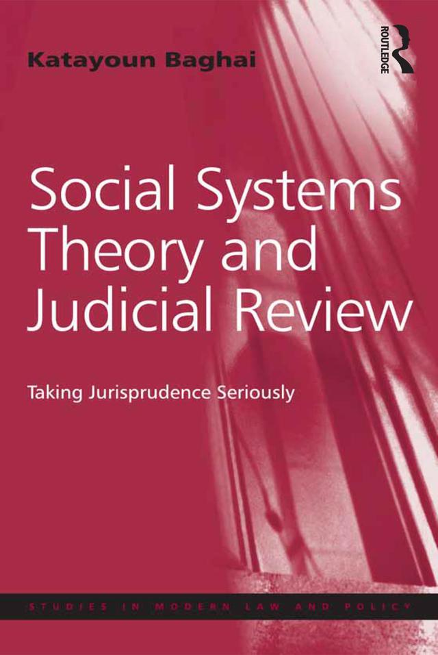 Social Systems Theory and Judicial Review by Katayoun Baghai