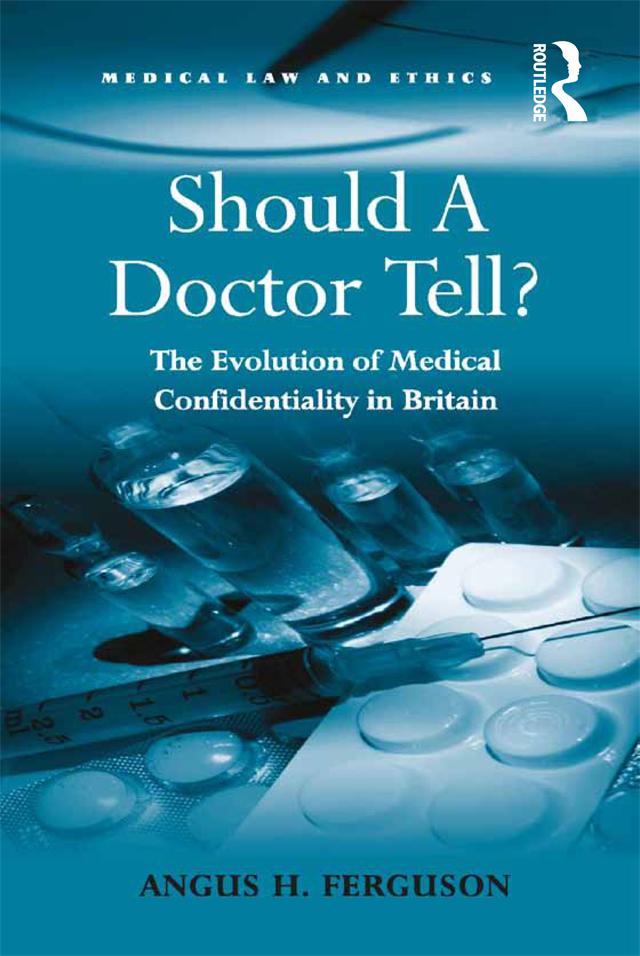 Should A Doctor Tell? by Angus H. Ferguson