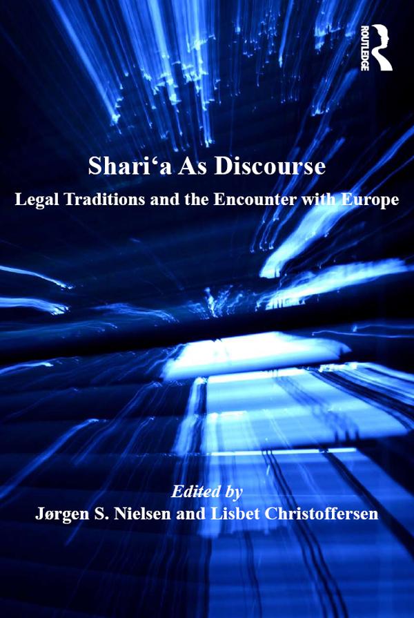 Shari‘a As Discourse by Jørgen S. Nielsen, Lisbet Christoffersen