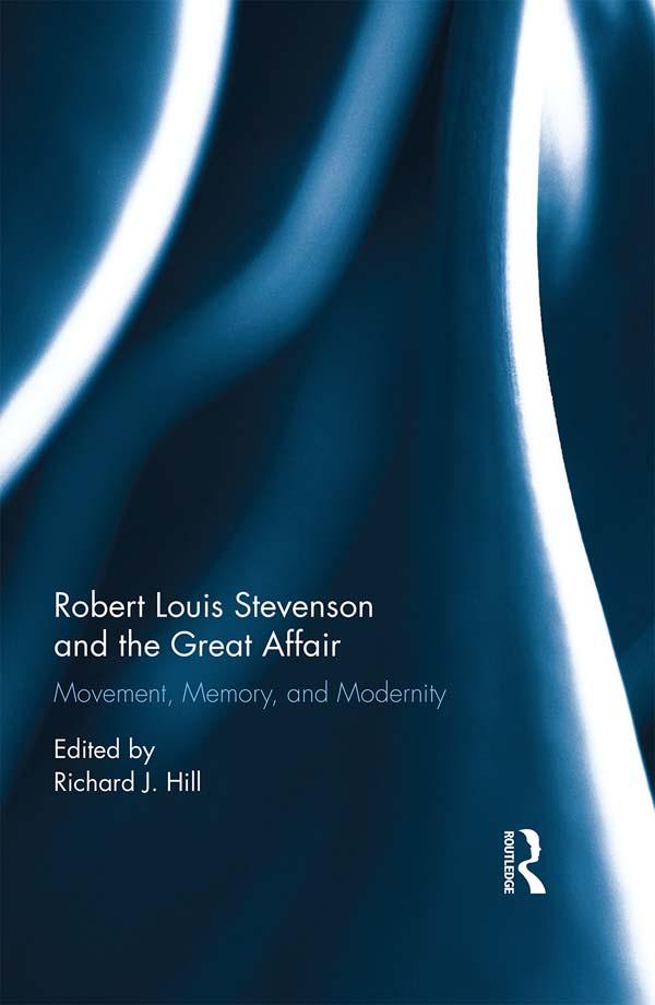 Robert Louis Stevenson and the Great Affair by Richard J. Hill