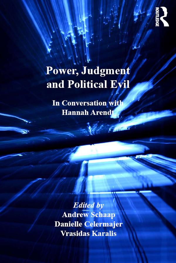Power, Judgment and Political Evil by Andrew Schaap, Danielle Celermajer