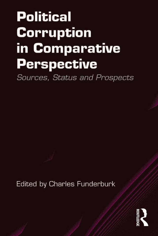 Political Corruption in Comparative Perspective by Charles Funderburk