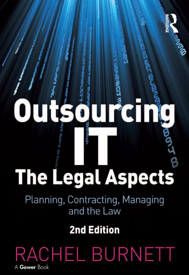 Outsourcing IT - The Legal Aspects by Rachel Burnett