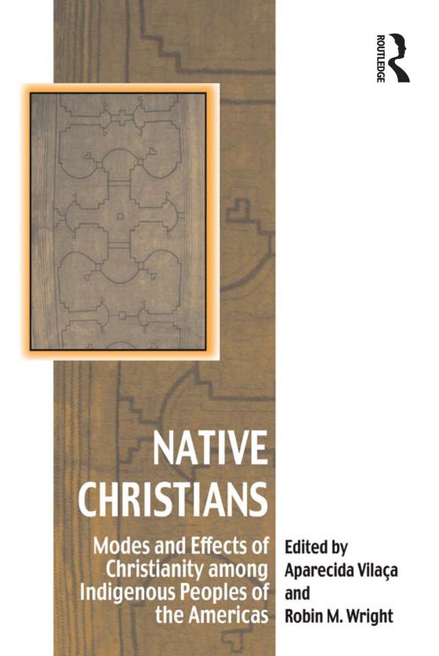 Native Christians by Aparecida Vilaça, Robin M. Wright