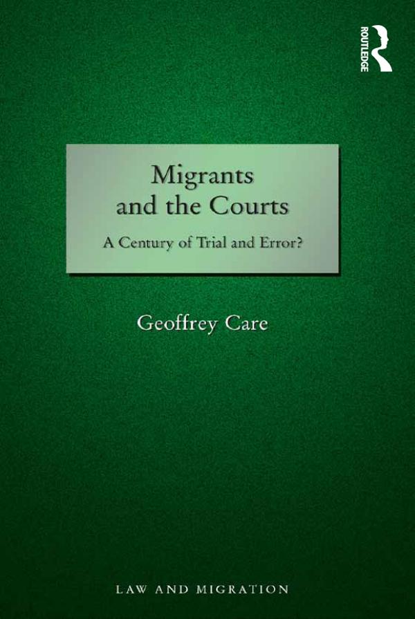 Migrants and the Courts by Geoffrey Care